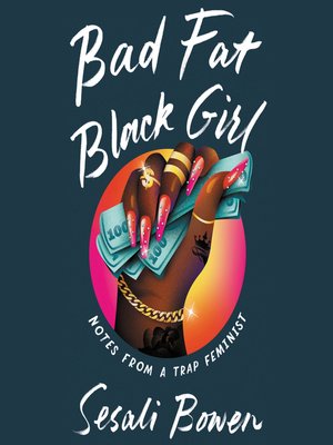 cover image of Bad Fat Black Girl